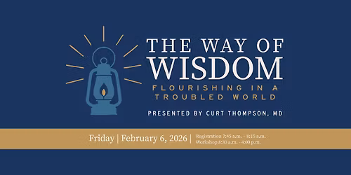 The Way of Wisdom: Flourishing in a Troubled World: 6-Hr. CE Workshop