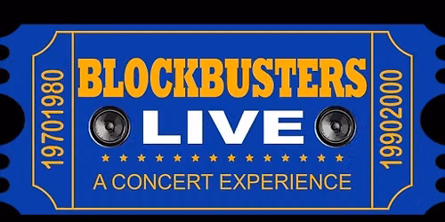 Blockbusters Live in Concert!