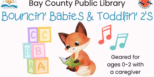 Bouncin' Babies & Toddlin' 2's (Ages 0 - 2)