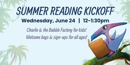 A Bubble-tastic Summer Reading Kickoff