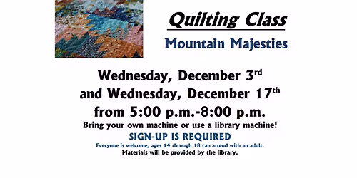 Quilting Class: Mountain Majesties