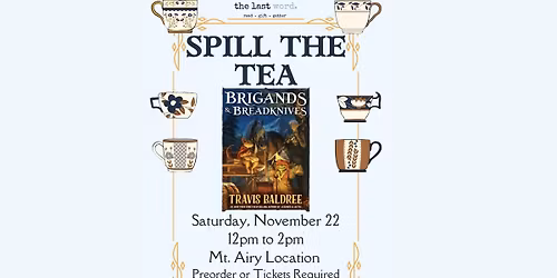 Spill The Tea: Brigands & Breadknives