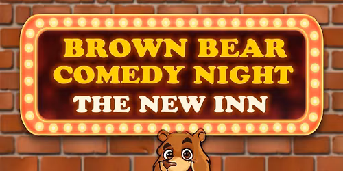 Comedy Night | Hosted by Brown Bear Comedy Club