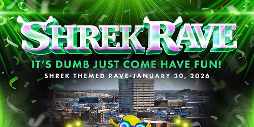 Shrek Rave - Sudbury