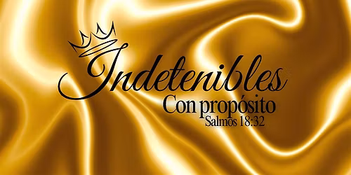 Campamento Mujeres Indetenibles con proposito
