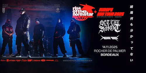 Rise Of The NorthStar \u2022 Rocher de Palmer \u2022 Bordeaux