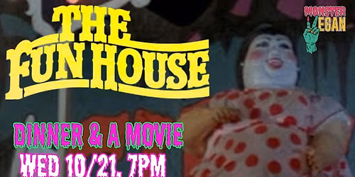 THE FUNHOUSE (1981) SCREENING at MONSTER VEGAN