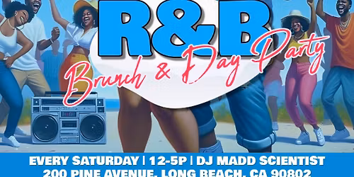 Saturday R&B Brunch and Day Party at Agave Kitchen in Downtown Long Beach ft DJ Madd Scientist