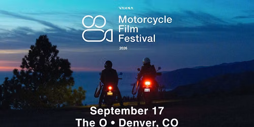 VAHNA Motorcycle Film Festival - Denver, CO