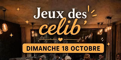 Jeux des c\u00e9lib' \u272835-55 ans