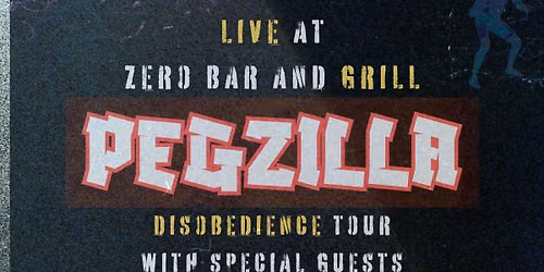 Pegzilla w\/s\/g MANUEL & JEEZ - Zero Bar & Grill, Portland, ME