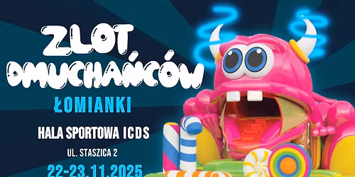 HALOWY ZLOT DMUCHA\u0143C\u00d3W w \u0141OMIANKACH!