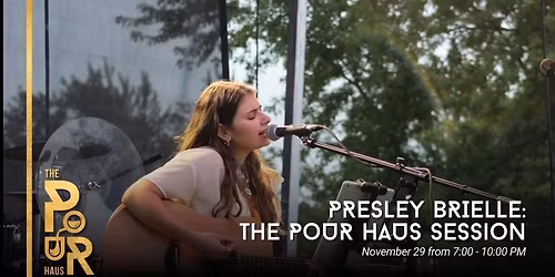 Presley Brielle live @ The Pour Haus