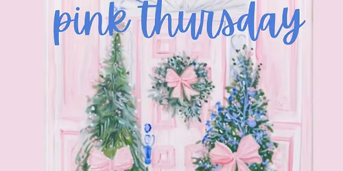Pink Thursday at The Wishing Well