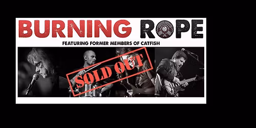 SOLD OUT - Burning Rope at Temperance, Leamington Spa
