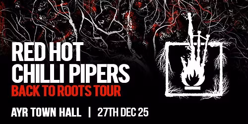 The Red Hot Chilli Pipers - Ayr Town Hall