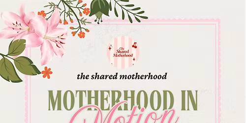 Motherhood in Motion