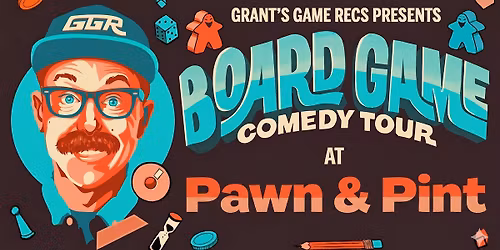 Board Game Comedy Night at Pawn & Pint