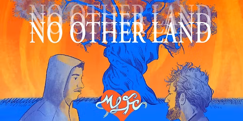 My Little Film Club presents NO OTHER LAND for Medical Aid for Palestinians