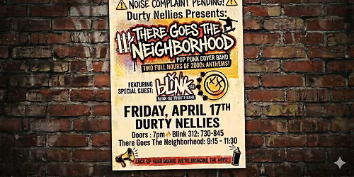 NEIGHBORHOOD TAKEOVER: There Goes The Neighborhood + Blink 312