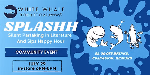 SPLASHH (Silently Partaking in Literature And Sips Happy Hour)
