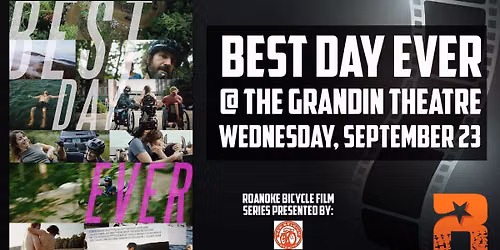 Roanoke Bicycle Film Series: Best Day Ever