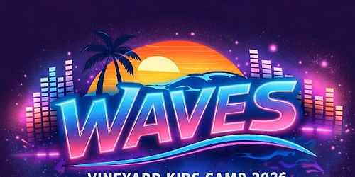 Waves: Vineyard Kids Camp 2026