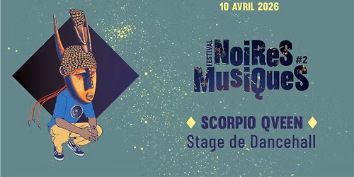 [STAGE] Dancehall avec Scorpio Qveen | NM#2