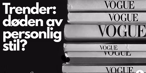 Trender: d\u00f8den av personlig stil?