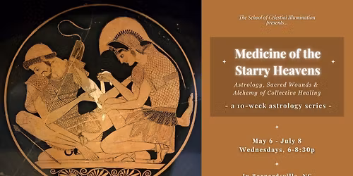 Medicine of the Starry Heavens: A 10-part Astrology Series on Healing
