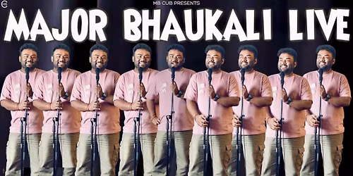 MAJOR BHAUKALI LIVE