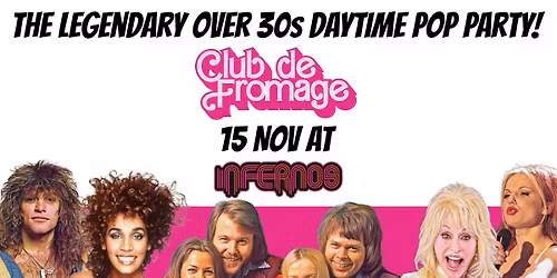 Club de Fromage Afternoon party INFERNOS CLAPHAM 15 Nov