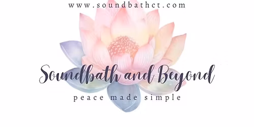 \u2728 Community Sound Bath at Soundbath and Beyond \u2728