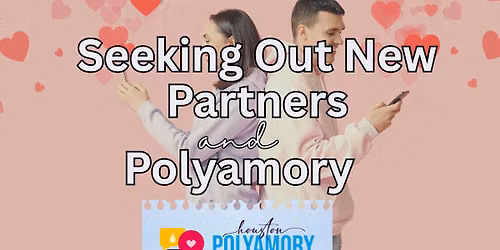 Seeking Out New Partners (Discussion, NOT Partner-Seeking Event)
