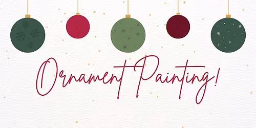 Ornament Painting (Ages 15+)