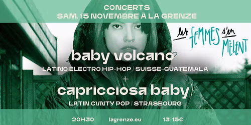 Baby Volcano + Capricciosa Baby x Les Femmes S'en M\u00ealent 2025 \u00e0 La Grenze