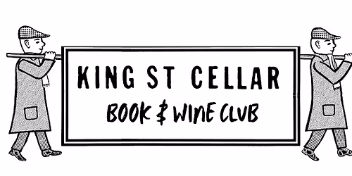 King Street Cellar Book and Wine Club \u2013 A Drinking Club with Books!