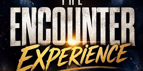 The Encounter Experience
