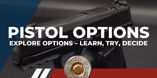 Pistol Options - Learn, Try, Decide
