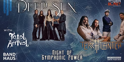 Deep Sun + Terra Atlantica + Fatal Arrival