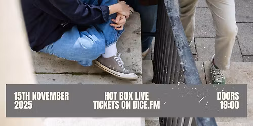 Hot Box Chelmsford Headline show