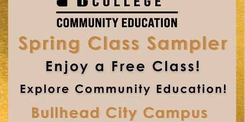 Spring Class Sampler-Mohave College Community Education Bullhead City Campus
