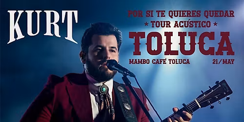 KURT \u2022 Por si te quieres quedar (Tour Ac\u00fastico)
