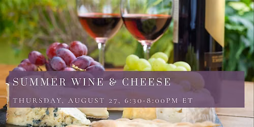 Summer Wine & Cheese