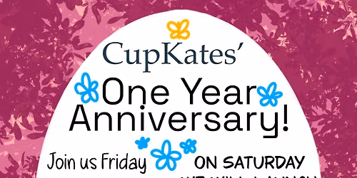 CupKates One Year Anniversary 