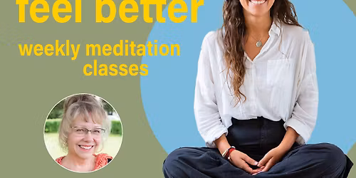 THINK BETTER, FEEL BETTER - Meditation classes