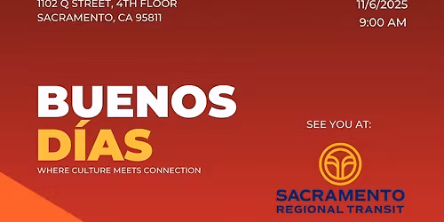 Buenos Dias Meet-Up at SacRT