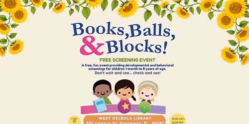 Books, Balls, and Blocks Developmental Screening Event at West Osceola Library