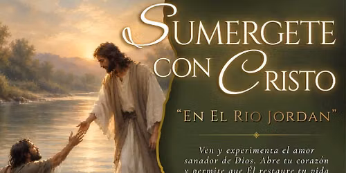 Sumergeme con Cristo, Retiro de Sanacion - Dallas, Texas