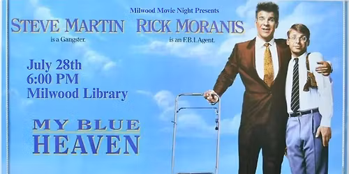 My Blue Heaven - Milwood Movie Night